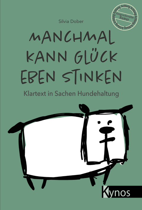 Manchmal kann Gl&uuml;ck eben stinken - Silvia Dober