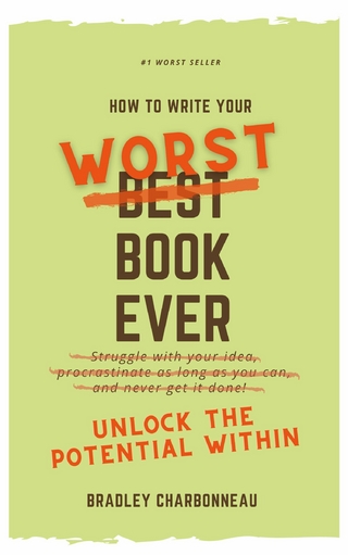 Write Your Worst Book Ever