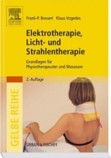 Elektrotherapie, Licht- und Strahlentherapie - Bossert, Frank-P; Vogedes, Klaus