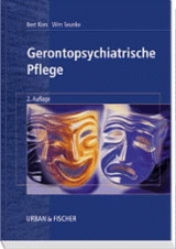 Gerontopsychiatrische Pflege - Kors, Bert; Seunke, Wim