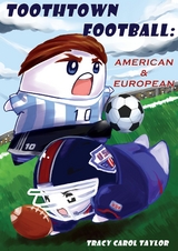 Toothtown Football American and European - Tracy C Taylor