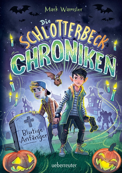 Die Schlotterbeck-Chroniken -  Mark Wamsler