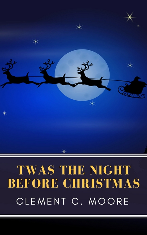 The Night Before Christmas (Illustrated) - Clement C.]ILLUSTRATED_BY Moore
