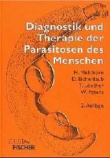 Diagnostik und Therapie der Parasitosen des Menschen - 