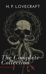 H. P. Lovecraft: The Complete Collection - H. P. Lovecraft