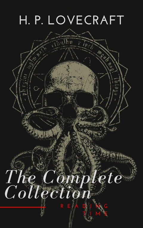 H. P. Lovecraft: The Complete Collection - H. P. Lovecraft