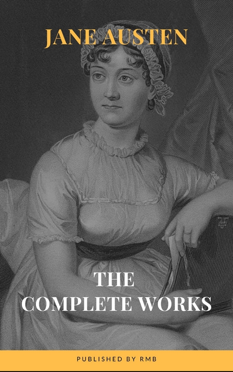 The Complete Works of Jane Austen - Jane Austen