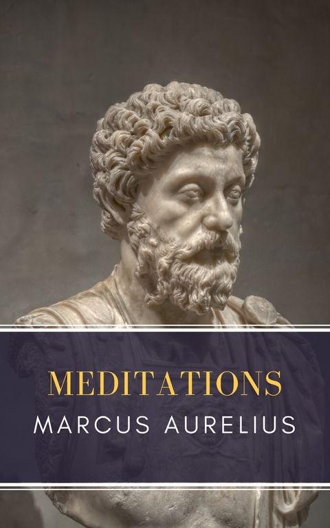 Meditations - Marcus Aurelius