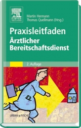 Praxisleitfaden Ärztlicher Bereitschaftsdienst - Hermann, Martin; Quellmann, Thomas