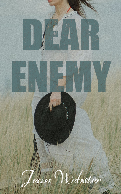 Dear Enemy - Jean Webster