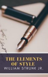 The Elements of Style - William Strunk