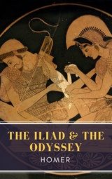 The Iliad & The Odyssey -  Homer