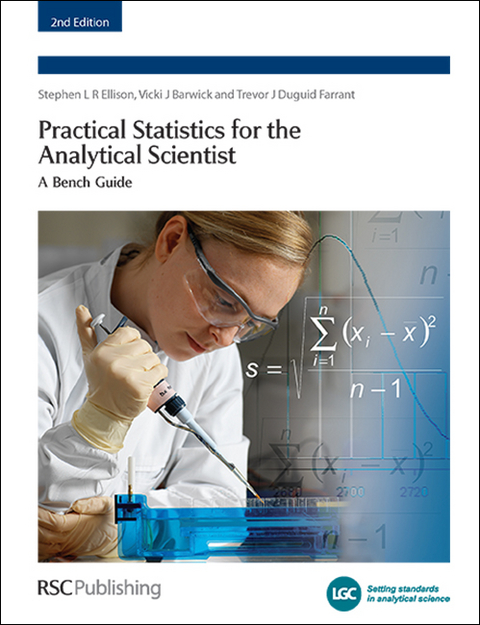 Practical Statistics for the Analytical Scientist - Peter Bedson, Trevor J Duguid Farrant