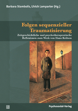 Folgen sequenzieller Traumatisierung - 