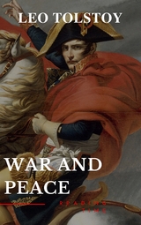 War and Peace - Lev Nikolayevich Tolstoy, Leo Tolstoy