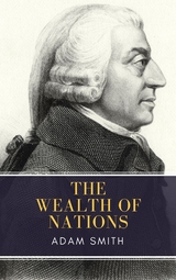 Wealth of Nations - Adam Smith