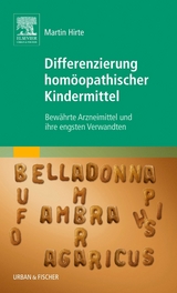 Differenzierung hom&ouml;opathischer Kindermittel - Martin Hirte
