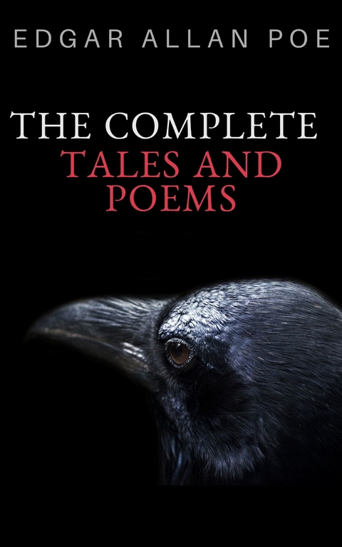 Edgar Allan Poe: Complete Tales and Poems - Edgar Allan Poe
