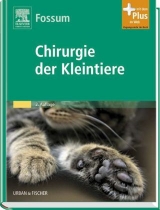 Chirurgie der Kleintiere - Theresa Welch Fossum