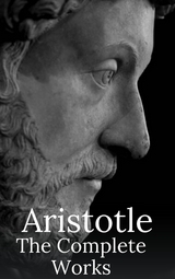 Aristotle: The Complete Works -  Aristotle