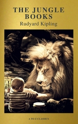 The Jungle Books (Active TOC, Free Audiobook) (A to Z Classics) - Rudyard Kipling