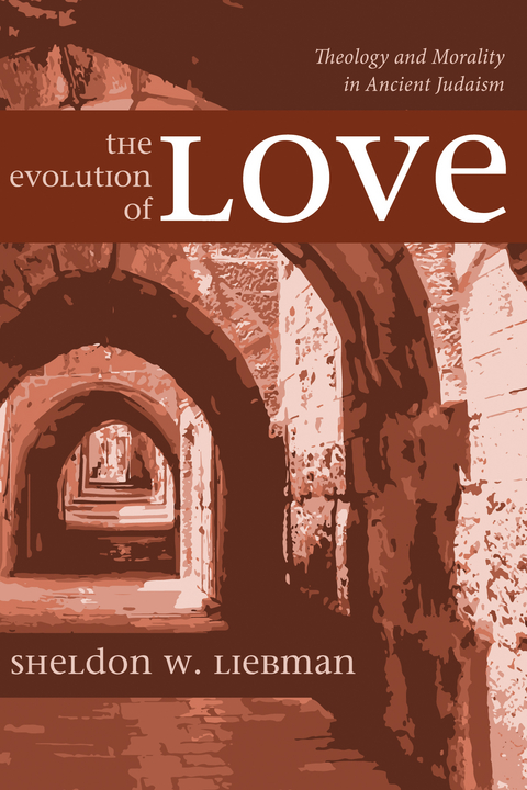 The Evolution of Love - Sheldon W. Liebman