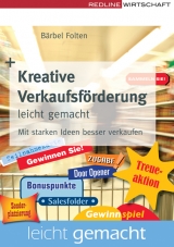 Kreative Verkaufsf&ouml;rderung leicht gemacht - B&auml;rbel Folten