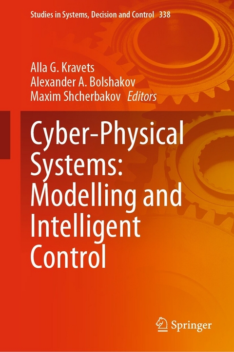 Cyber-Physical Systems: Modelling and Intelligent Control - 