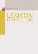 Lexikon Controlling - Peter R Preissler, Gerald Preissler