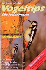 Vogeltips f&uuml;r jedermann - Andreas Schulze