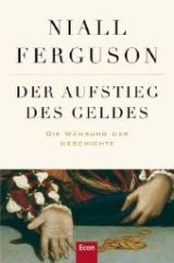 Der Aufstieg des Geldes - Niall Ferguson