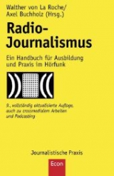 Radio-Journalismus - Walther von La Roche, Axel Buchholz