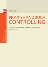 Praxishandbuch Controlling - Peter Baier