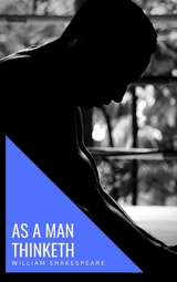 As a Man Thinketh - James Allen