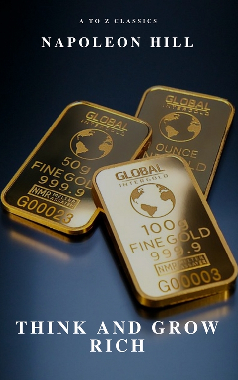 Think and Grow Rich! - Napoleon Hill