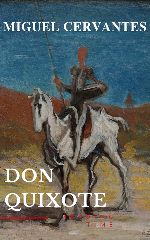 Don Quixote - Miguel Cervantes