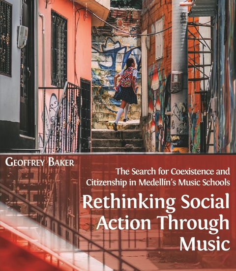 Rethinking Social Action through Music - Geoffrey Baker