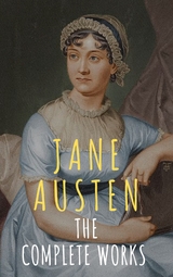 The Complete Works of Jane Austen - Jane Austen