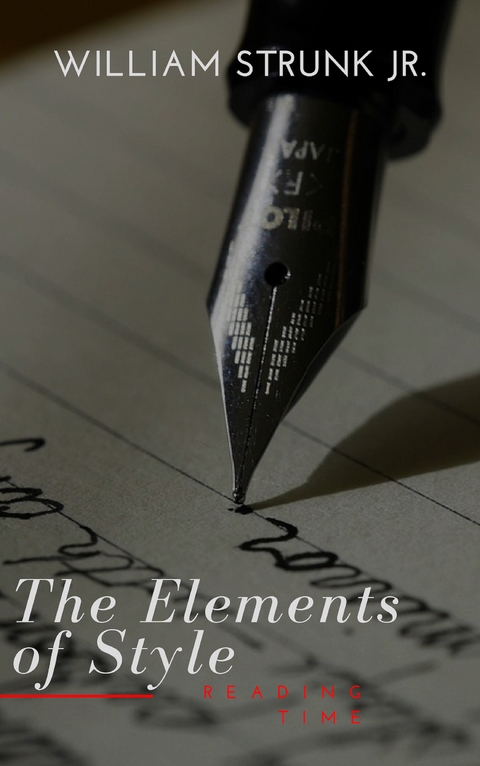 The Elements of Style - William Strunk