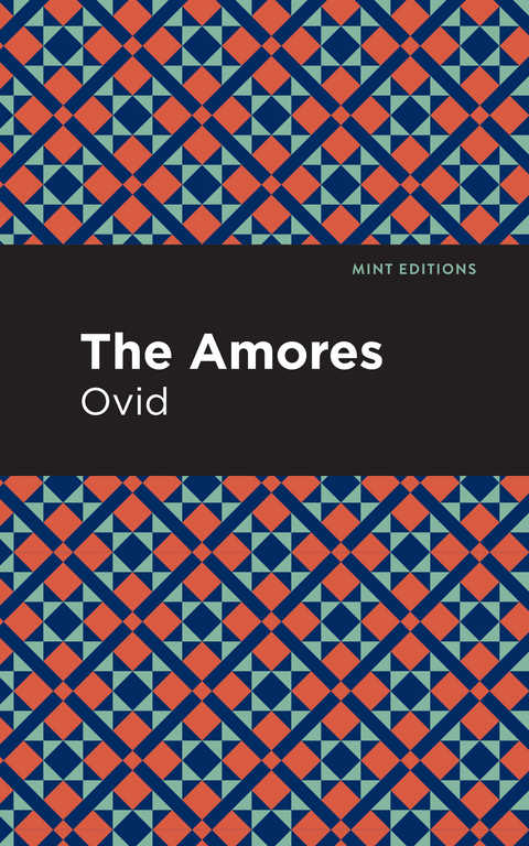 The Amores -  Ovid