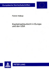 Kapitalmarktaufsicht in Europa und den USA - Patrick Halfpap