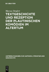 Textgeschichte und Rezeption der plautinischen Kom&ouml;dien im Altertum - Marcus Deufert