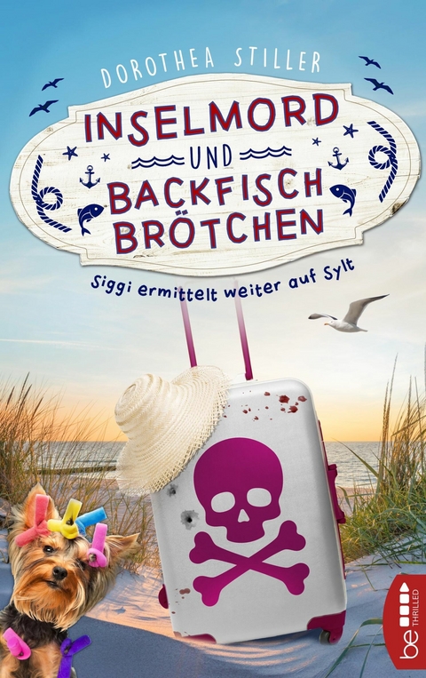 Inselmord & Backfischbr&ouml;tchen - Dorothea Stiller