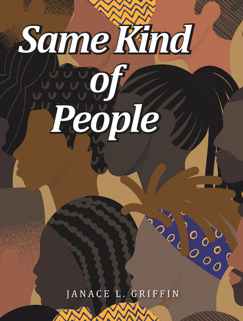 Same Kind of People - Janace L. Griffin