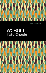 At Fault - Kate Chopin