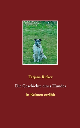 Die Geschichte eines Hundes