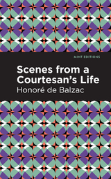 Scenes from a Courtesan's Life - Honor&eacute; de Balzac