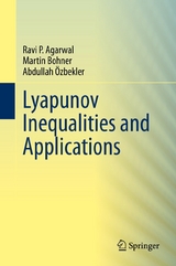 Lyapunov Inequalities and Applications - Ravi P. Agarwal, Martin Bohner, Abdullah &Ouml;zbekler
