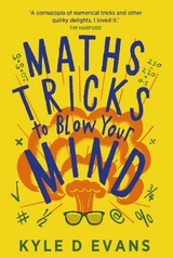 Maths Tricks to Blow Your Mind - Kyle D. Evans