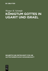 K&ouml;nigtum Gottes in Ugarit und Israel - Werner H. Schmidt